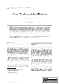 Dynamic Work Packages in Parallel Rendering