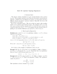 Math 190: Quotient Topology Supplement 1. Introduction the Purpose of This Document Is to Give an Introduction to the Quotient T