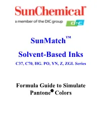 Sunmatch Solvent-Based Inks