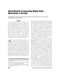 Visual Benefit of Correcting Higher Order Aberrations of the Eye