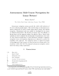 Autonomous Mid-Course Navigation for Lunar Return∗