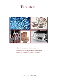 Our Operations Are Based on Our Own Methodology for Developing and Refining the Companies in Which Traction Is an Owner