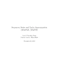 Sequences, Series and Taylor Approximation (Ma2712b, MA2730)