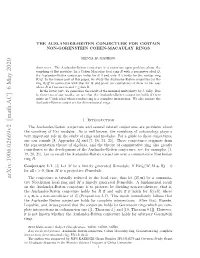 Arxiv:1906.02669V2 [Math.AC] 6 May 2020 Ti O Nw Hte H Ulne-Etncnetr Od for Holds Conjecture Auslander-Reiten Theor the [19, Whether and Rings