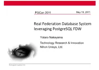 Real Federation Database System Leveraging Postgresql FDW