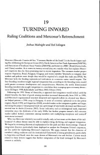 TURNING INWARD Ruling Coalitions and Mercosur’S Retrenchment
