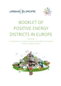 BOOKLET of POSITIVE ENERGY DISTRICTS in EUROPE PREVIEW a Compilation of Projects Towards Sustainable Urbanization and the Energy Transition