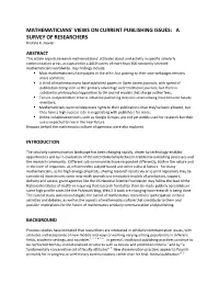 MATHEMATICIANS' VIEWS on CURRENT PUBLISHING ISSUES: a SURVEY of RESEARCHERS Kristine K