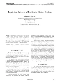 Laplacian Integral of Particular Steiner System