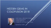 Hidden Gems in Coldfusion 2018