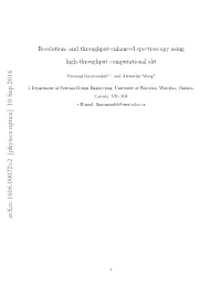 Resolution-And Throughput-Enhanced Spectroscopy Using High-Throughput