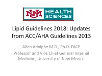 Lipid Guidelines 2018: Updates from ACC/AHA Guidelines 2013