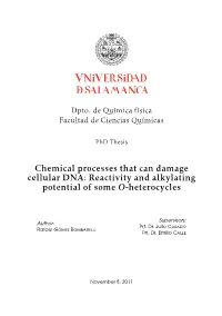 Reactivity and Alkylating Potential of Some O-Heterocycles