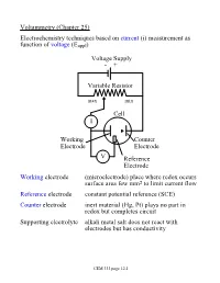 Voltammetry (Chapter 25) Electrochemistry Techniques Based on Current (I) Measurement As Function of Voltage (Eappl)