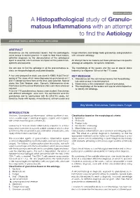 A Histopathological Study of Granulo- Matous Inflammationswith an Attempt Pathology Section to Find the Aetiology