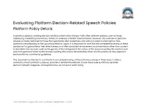 Evaluating Platform Election-Related Speech Policies Platform Policy Details