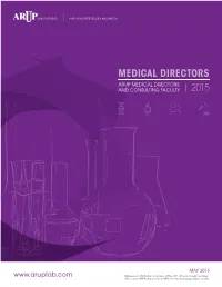 Medical Directors Arup Medical Directors and Consulting Faculty | 2015