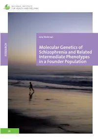 Molecular Genetics of Schizophrenia and Related Intermediate