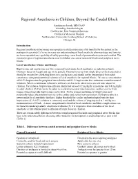 Regional Anesthesia in Children; Beyond the Caudal Block