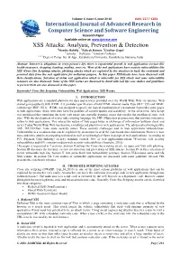 XSS Attacks: Analysis, Prevention & Detection 1Monika Rohilla*, 2Rakesh Kumar, 3Girdhar Gopal 1 Scholar, 2 Professor, 3Assistant Professor 1, 2, 3 Dept