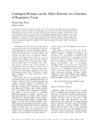 Contingent Reliance on the Affect Heuristic As a Function of Regulatory Focus
