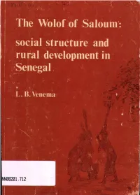 The Wolof of Saloum: Social Structure and Rural Development in Senegal Stellingen