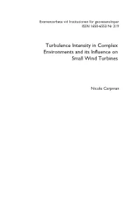 Turbulence Intensity in Complex Environments and Its Influence on Small Wind Turbines