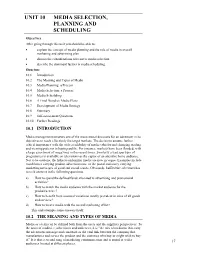 Unit 10 Media Selection, Planning and Scheduling