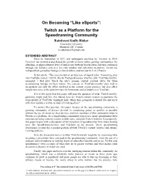 On Becoming “Like Esports”: Twitch As a Platform for the Speedrunning Community