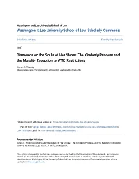 Diamonds on the Souls of Her Shoes: the Kimberly Process and the Morality Exception to WTO Restrictions