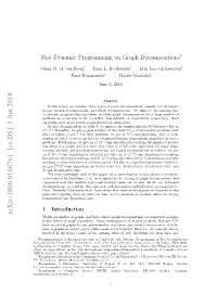 Fast Dynamic Programming on Graph Decompositions