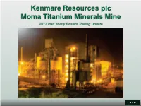 Kenmare Resources Plc Moma Titanium Minerals Mine