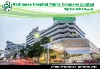 Rajthanee Hospital Public Company Limited 3Q18 & 9M18 Result