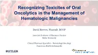 Recognizing Toxicites of Oral Oncolytics in the Management of Hematologic Malignancies