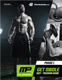 GET SWOLE Diet + Training Series DIET + TRAINING GUIDE GET SWOLE FOOD LIST + TRAINING GUIDE