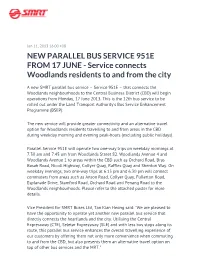 NEW PARALLEL BUS SERVICE 951E from 17 JUNE - Service Connects Woodlands Residents to and from the City