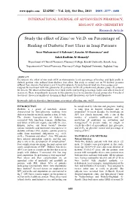 Study the Effect of Zinc/Or Vit.D3 on Percentage of Healing Of