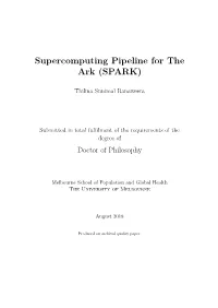 Supercomputing Pipeline for the Ark (SPARK) Thesis