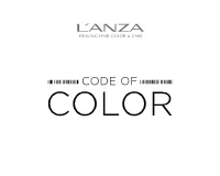CODE of COLOR CODE of COLOR COLOR THEORY Color Perception 2 the Color Wheel 3 the Language of Hair Color 4