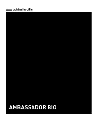 AMBASSADOR BIO Is All In