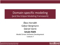 Domain-Specific Modeling (And the Eclipse Modeling Framework)
