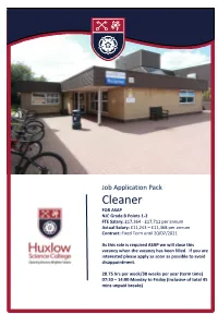 Cleaner for ASAP NJC Grade B Points 1-2 FTE Salary: £17,364 - £17,711 Per Annum Actual Salary: £11,243 – £11,468 Per Annum Contract: Fixed Term Until 20/07/2021
