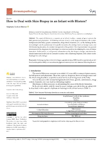 How to Deal with Skin Biopsy in an Infant with Blisters?