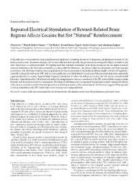Repeated Electrical Stimulation of Reward-Related Brain Regions Affects Cocaine but Not “Natural” Reinforcement