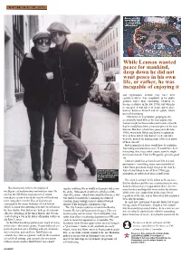 While Lennon Wanted Peace for Mankind, Deep Down He Did Not Want Peace in His Own Life, Or Rather, He Was Incapable of Enjoying It
