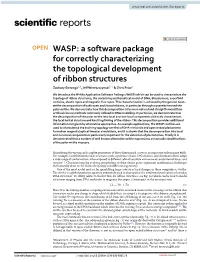 WASP: a Software Package for Correctly Characterizing the Topological Development of Ribbon Structures Zachary Sierzega1,3, Jef Wereszczynski1* & Chris Prior2