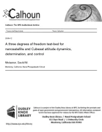 A Three Degrees of Freedom Test-Bed for Nanosatellite and Cubesat Attitude Dynamics, Determination, and Control