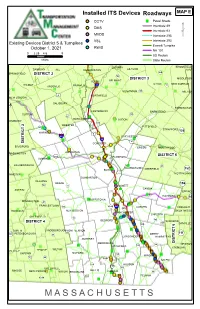 M a S S a C H U S E T T S EXISTING ITS DEVICES in DISTRICT 5 and TURNPIKES October 1, 2021
