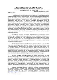 POST-KEYNESIANISM and HORIZONTALISM: LIQUIDITY PREFERENCE, MONETARY CIRCUIT and ACCOMODATION of INFLATION Fernando Nogueira Da Costa1 Introduction