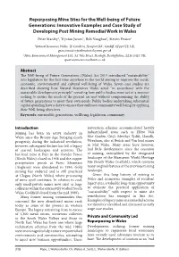 Repurposing Mine Sites for the Well-Being of Future Generations: Innovative Examples and Case Study of Developing Post Mining Re